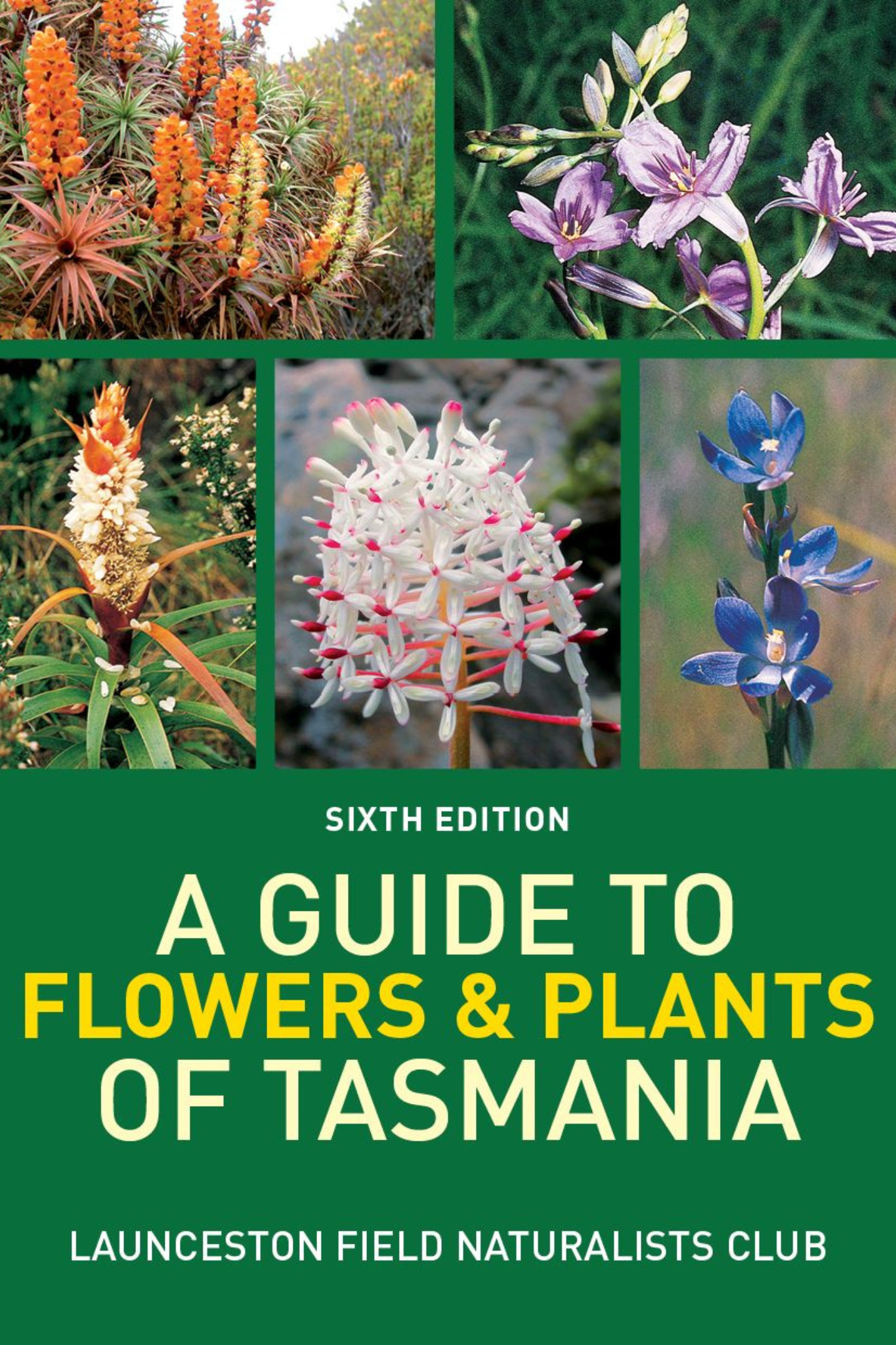 A Guide to Flowers & Plants of Tasmania