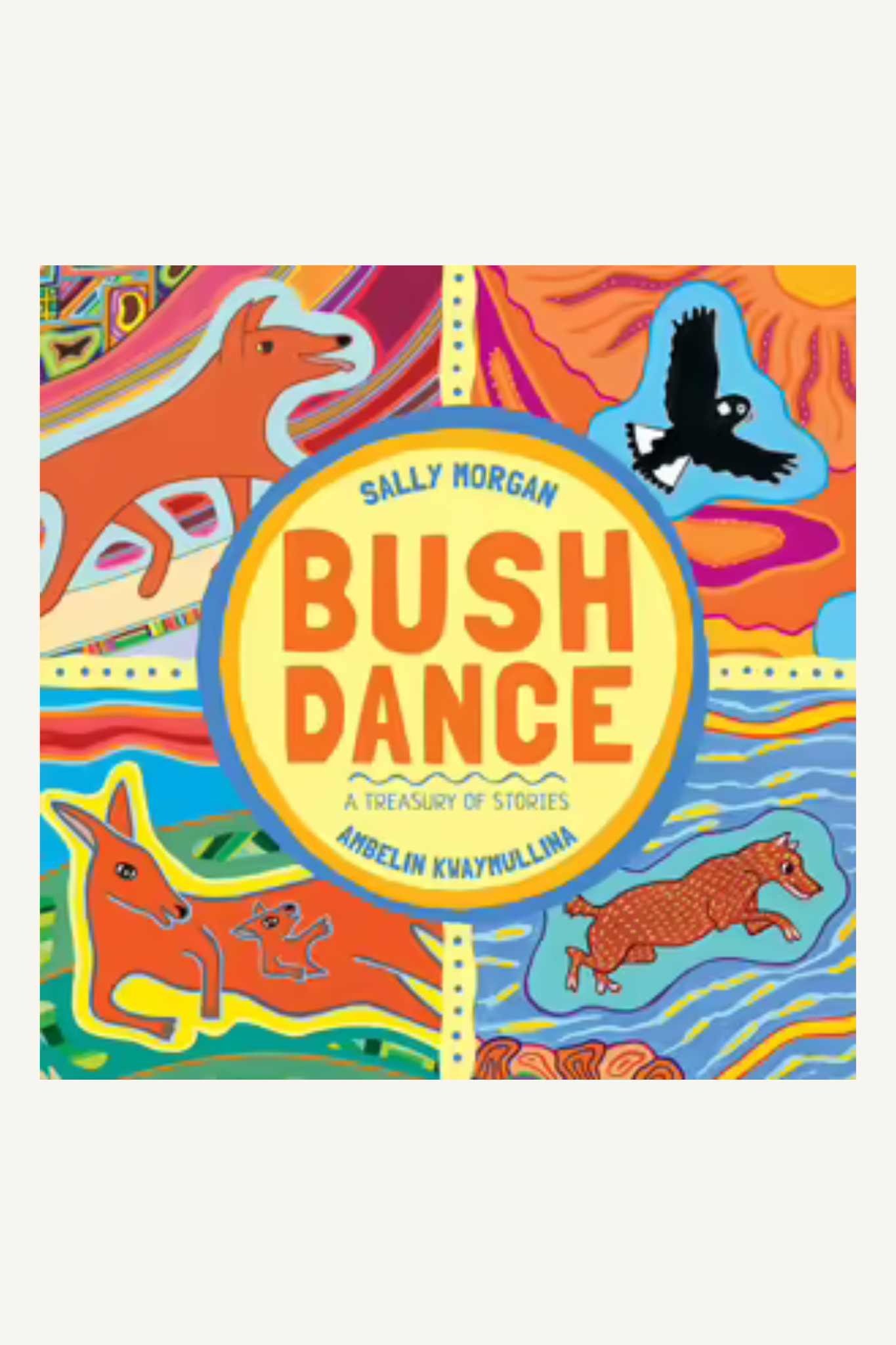 Bush Dance: A Treasury Of Stories