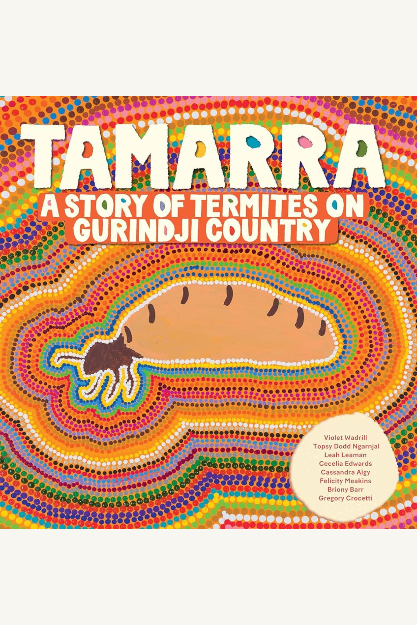 Tamarra A Story of Termites on Gurindji Country