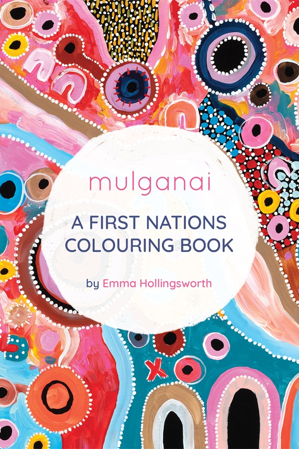 Mulganai: A First Nations Colouring Book