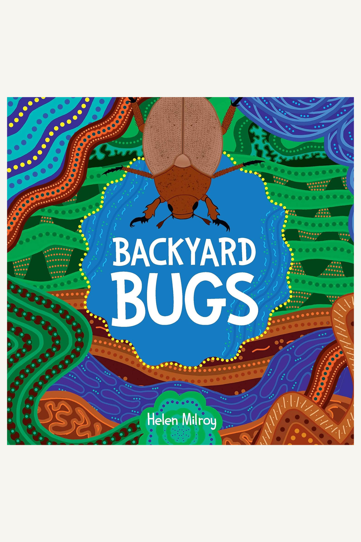 Backyard Bugs: A fun, creepy-crawly First Nations picture book