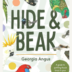 Hide and Beak: A guide to spotting Aussie birds in your backyard