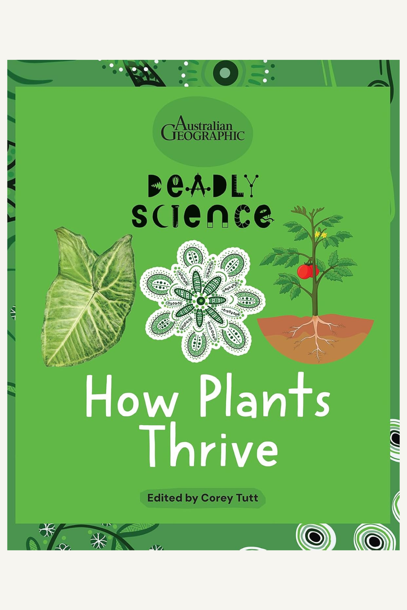 Deadly Science: How Plants Thrive