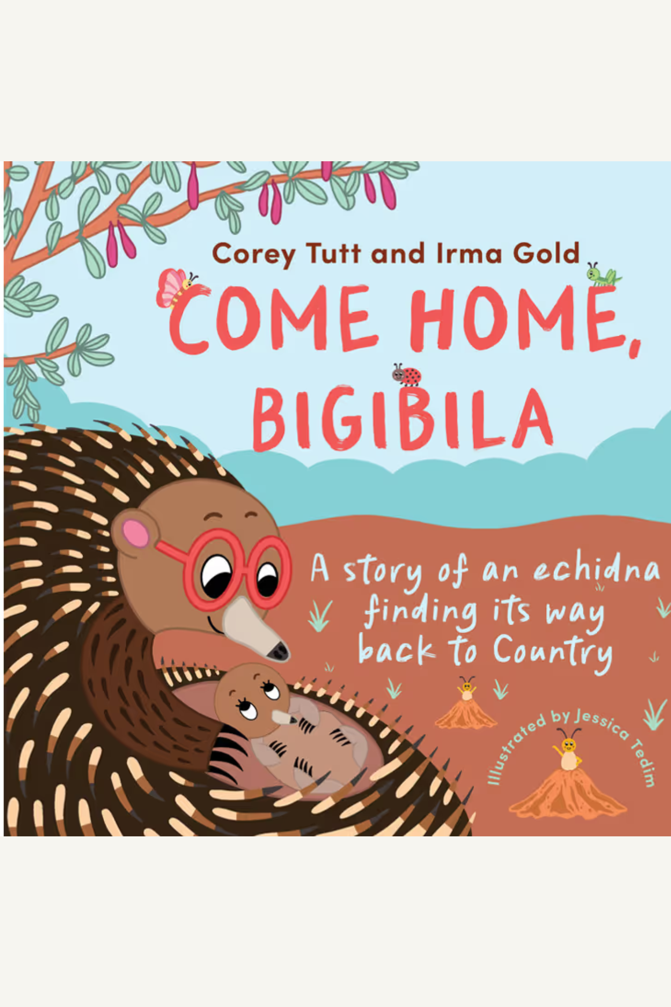 Come Home, Bigibila by Corey Tutt and Irma Gold