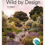 Wild by Design: Naturalistic Gardening for Modern Australian Landscapes