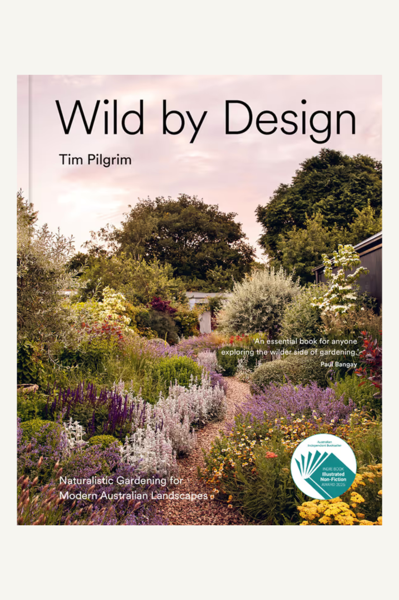 Wild by Design: Naturalistic Gardening for Modern Australian Landscapes
