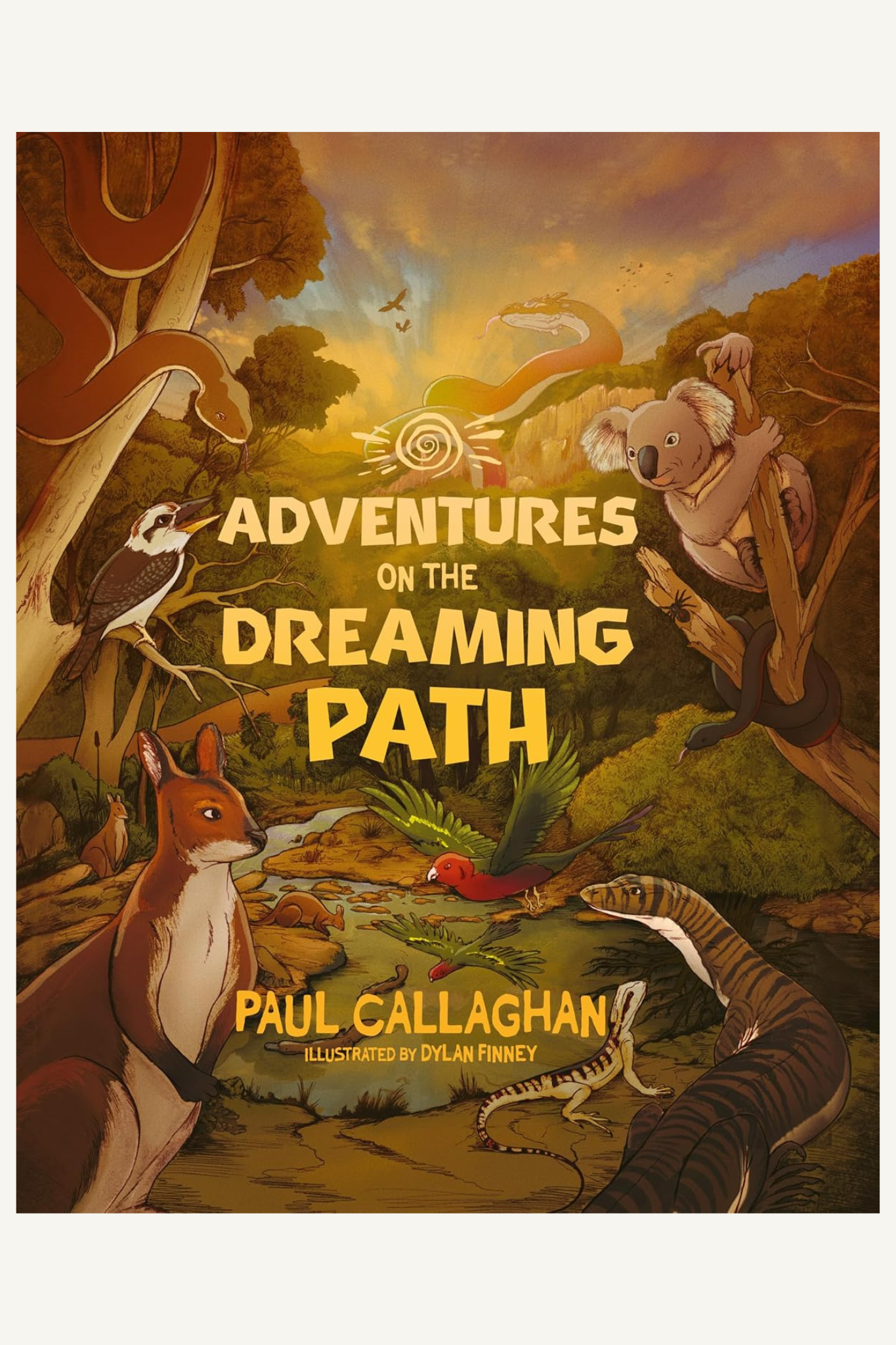 Adventures on the Dreaming Path: Dreamtime Stories and Wisdom for kids