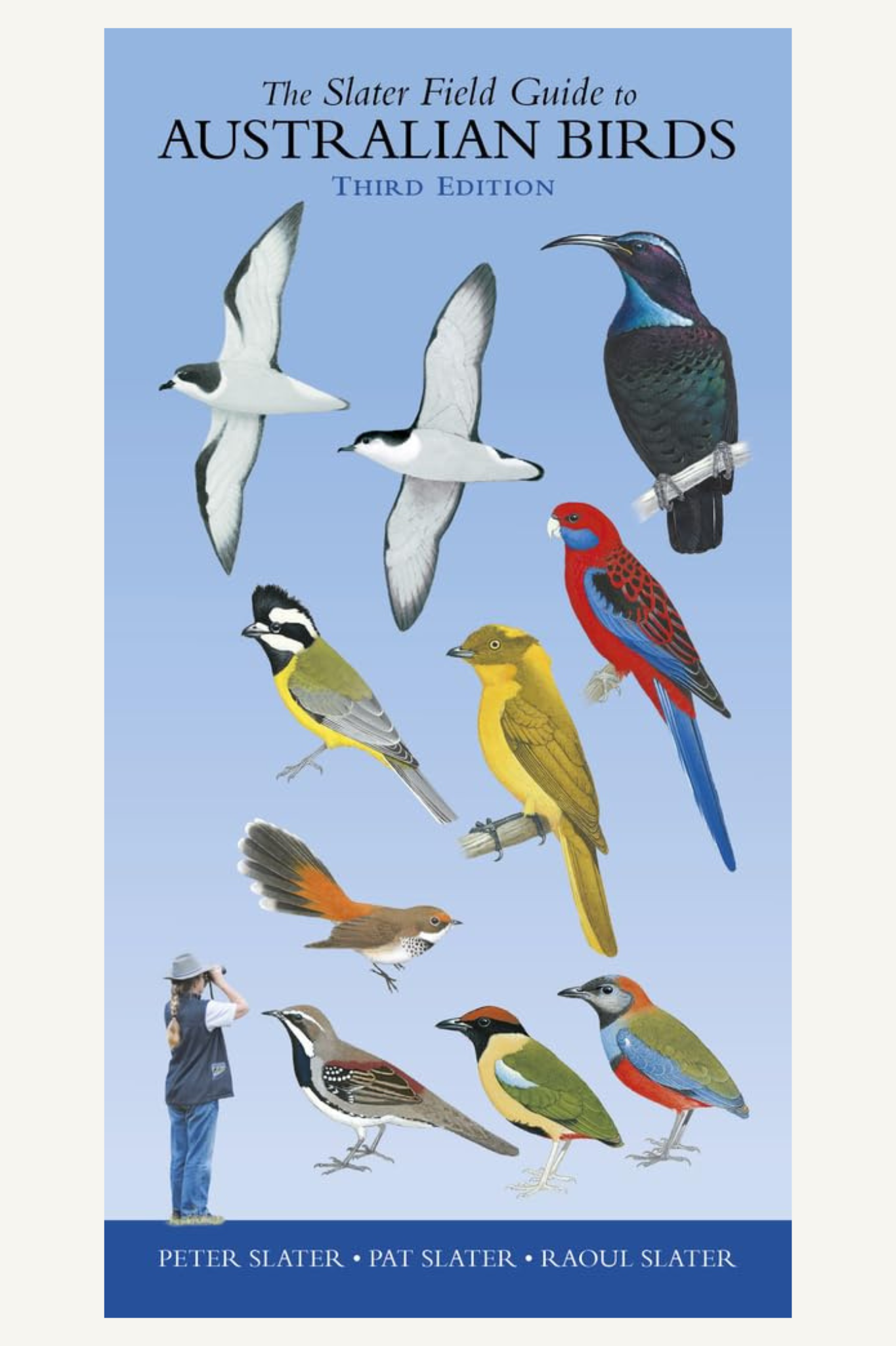 Slater Field Guide To Australian Birds Third Edition