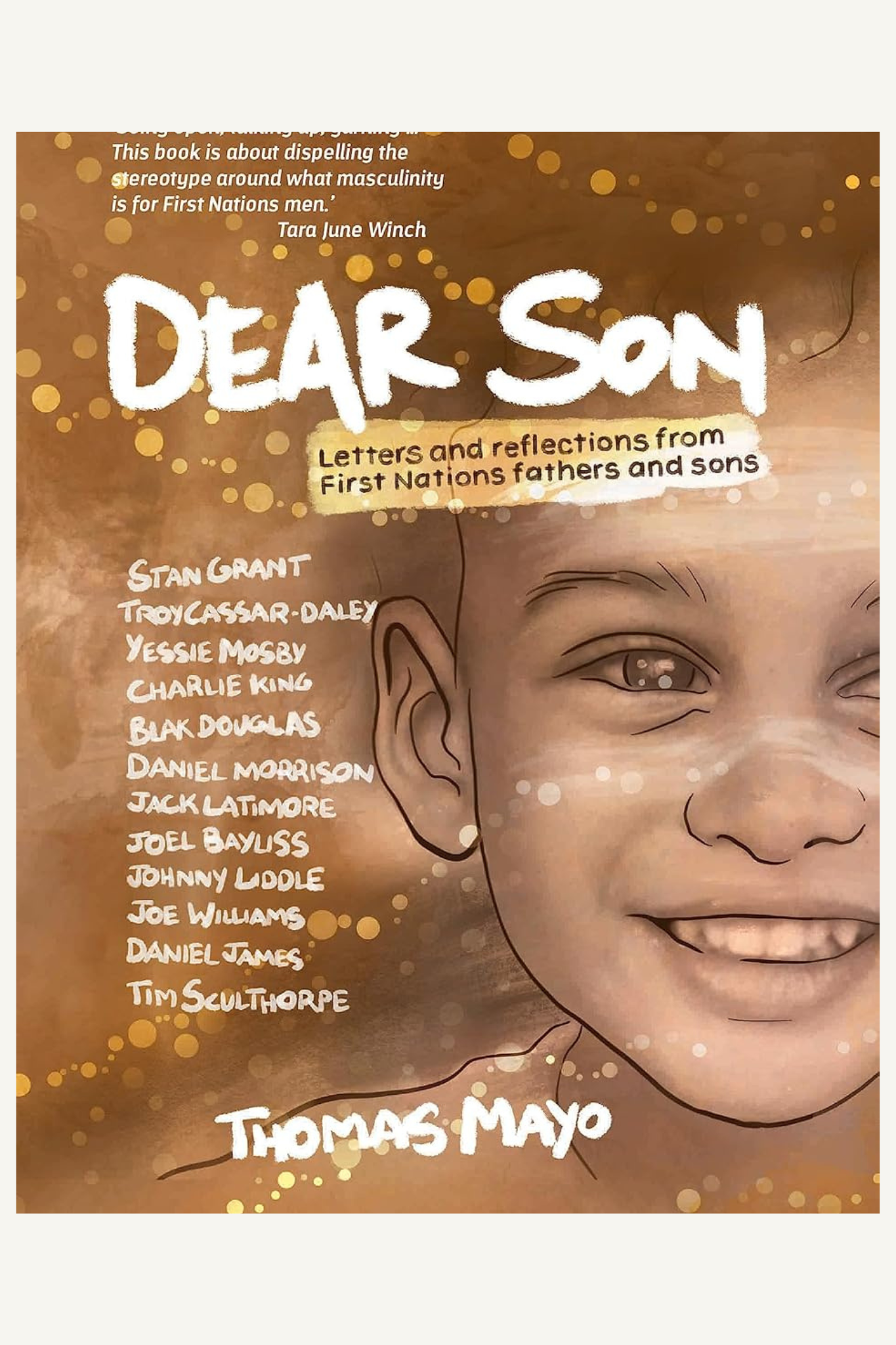Dear Son: Letters and Reflections from First Nations Fathers and Sons